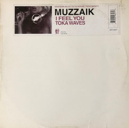 Muzzaik - I Feel You /  Toka Waves (12")