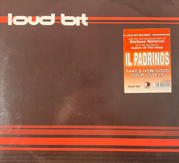 Il Padrinos - That's How Good Your Love Is (12")