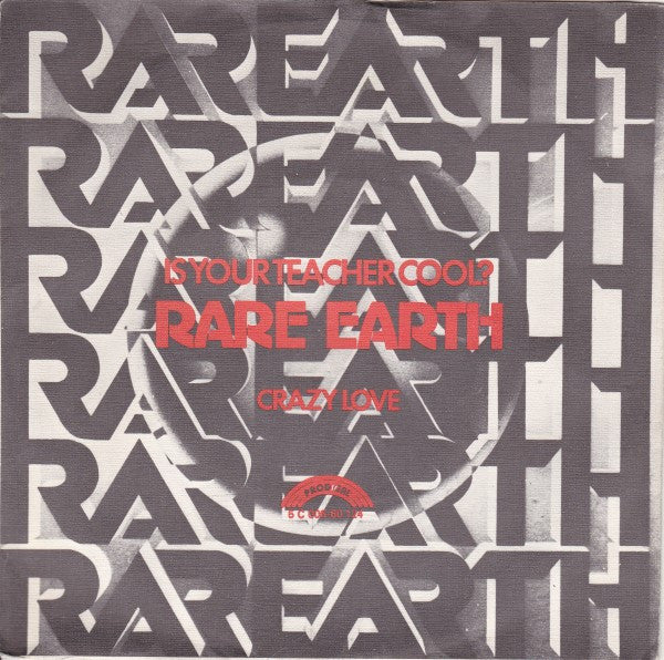Rare Earth : Is Your Teacher Cool? (7")