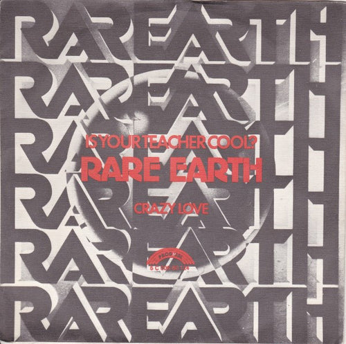 Rare Earth : Is Your Teacher Cool? (7")