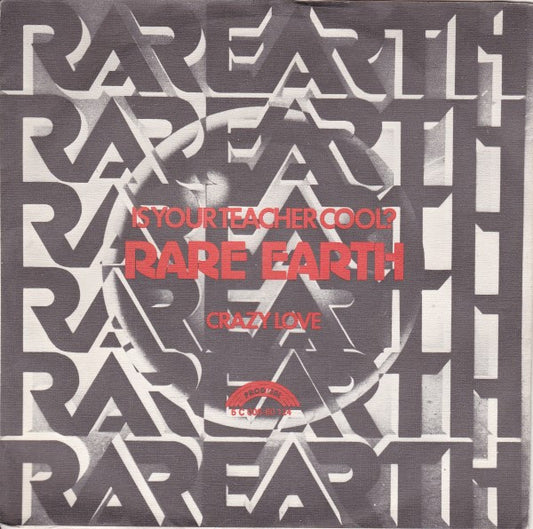 Rare Earth : Is Your Teacher Cool? (7")
