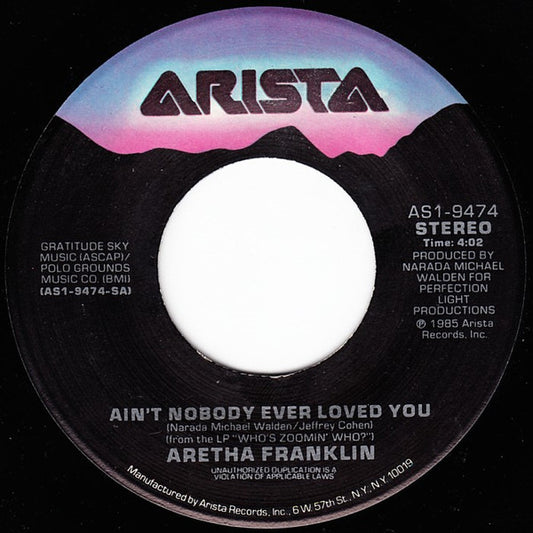 Aretha Franklin : Ain't Nobody Ever Loved You (7", Single, Spe)