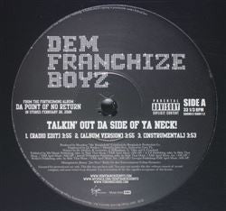 Dem Franchize Boyz : Talkin' Out Da Side Of Ya Neck! (12", Promo)