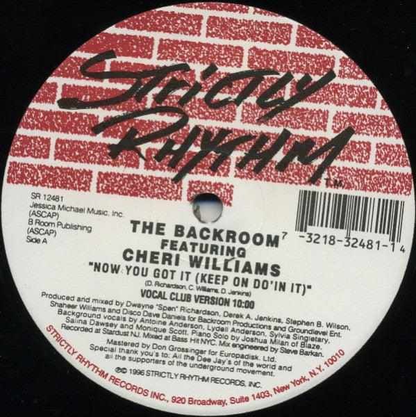 The Backroom* Featuring Cheri Williams - Now You Got It (Keep On Do'in It) (12")