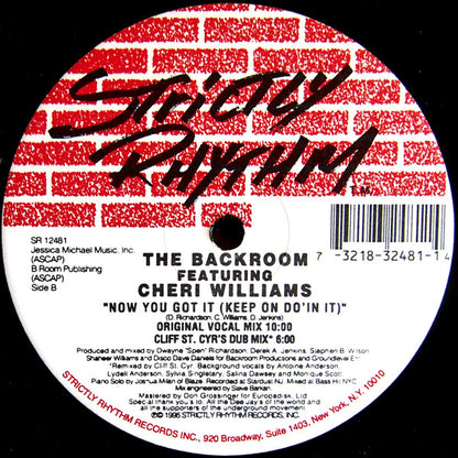 The Backroom* Featuring Cheri Williams - Now You Got It (Keep On Do'in It) (12")