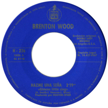 Brenton Wood - Hazme Una Seña / La Canción De Oogum Boogum (7", Single)