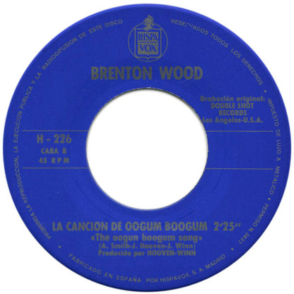 Brenton Wood - Hazme Una Seña / La Canción De Oogum Boogum (7", Single)