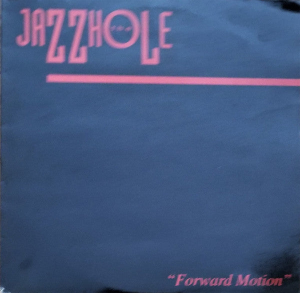 The Jazzhole : Forward Motion (12")