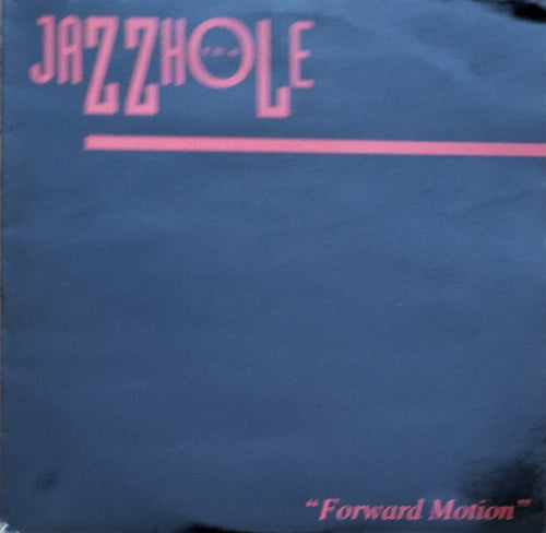 The Jazzhole : Forward Motion (12")