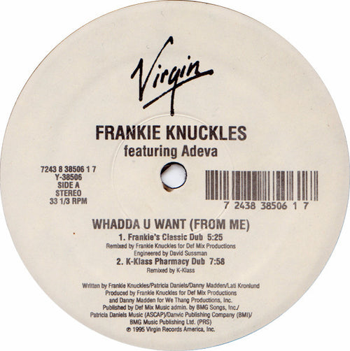 Frankie Knuckles Featuring Adeva : Whadda U Want (From Me) (12")
