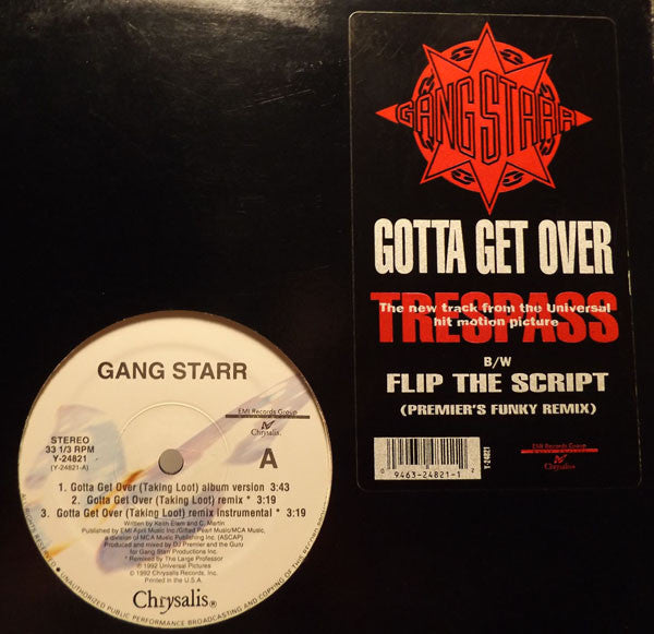 Gang Starr : Gotta Get Over (Taking Loot) / Flip The Script (12", Single)