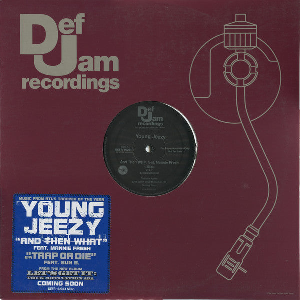 Young Jeezy Feat. Mannie Fresh - And Then What b/w Trap Or Die (12", Single, Promo)
