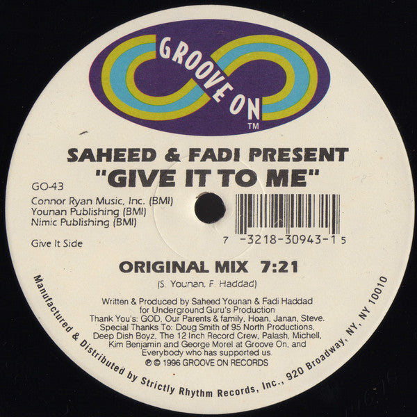 Saheed* & Fadi* : Give It To Me (12")