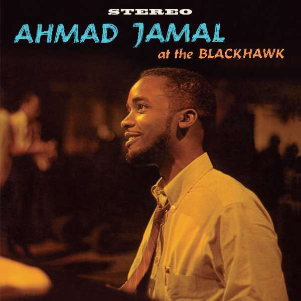 Ahmad Jamal Trio - At The Blackhawk (LP, Album, Ltd, RE, Ora)