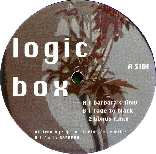 The Logic Box - Barbara's Flow (12")