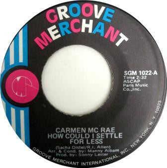 Carmen McRae : How Could I Settle For Anything Less (7")