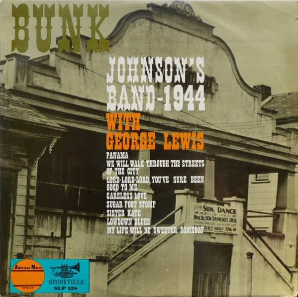 Bunk Johnson's Band* With George Lewis  - 1944 (LP, Comp)