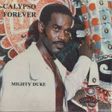 Mighty Duke : Calypso Forever (LP)
