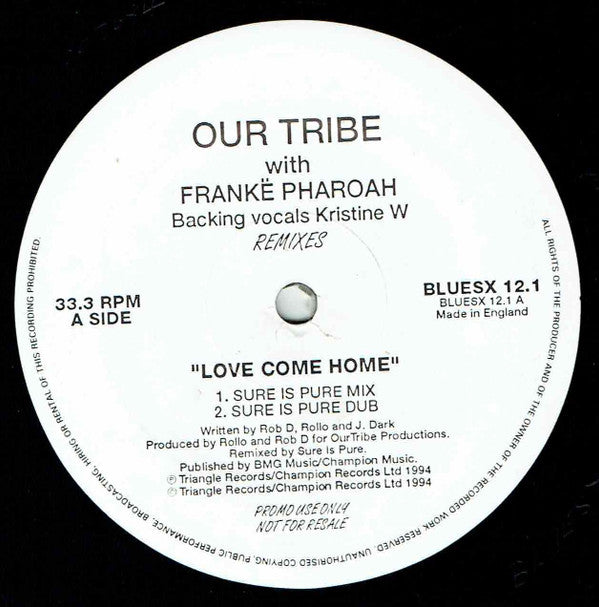 Our Tribe With Frankë Pharoah & Kristine W : Love Come Home Remixes (12", Promo)