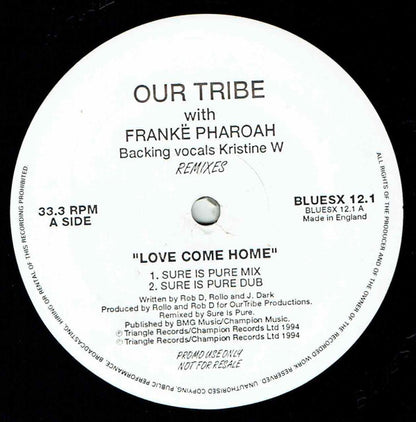 Our Tribe With Frankë Pharoah & Kristine W : Love Come Home Remixes (12", Promo)