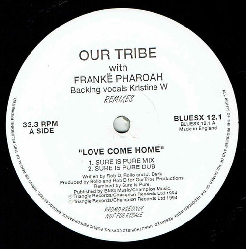 Our Tribe With Frankë Pharoah & Kristine W : Love Come Home Remixes (12", Promo)