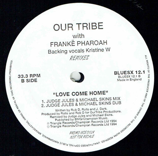 Our Tribe With Frankë Pharoah & Kristine W : Love Come Home Remixes (12", Promo)