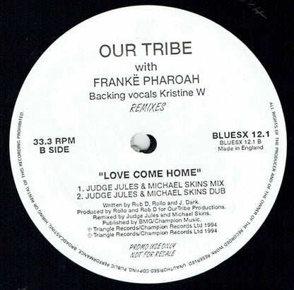 Our Tribe With Frankë Pharoah & Kristine W : Love Come Home Remixes (12", Promo)