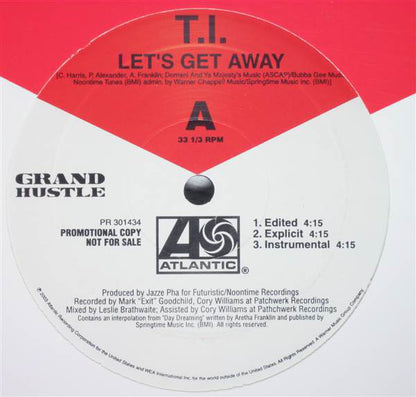 T.I. - Let's Get Away (12", Promo)