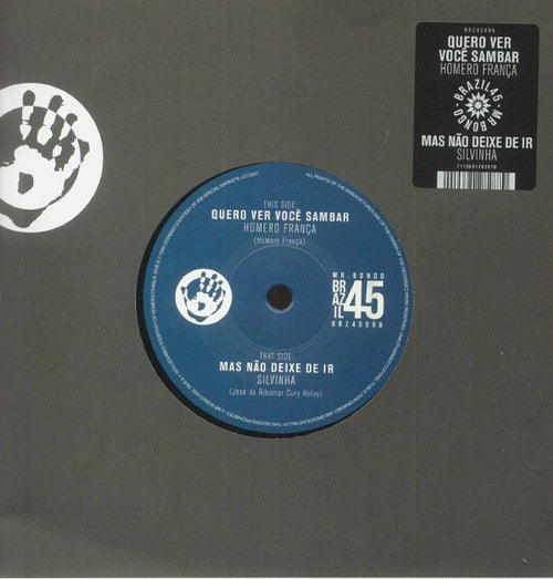 Homero França / Silvinha* - Quero Ver Você Sambar / Mas Não Deixe De Ir (7")