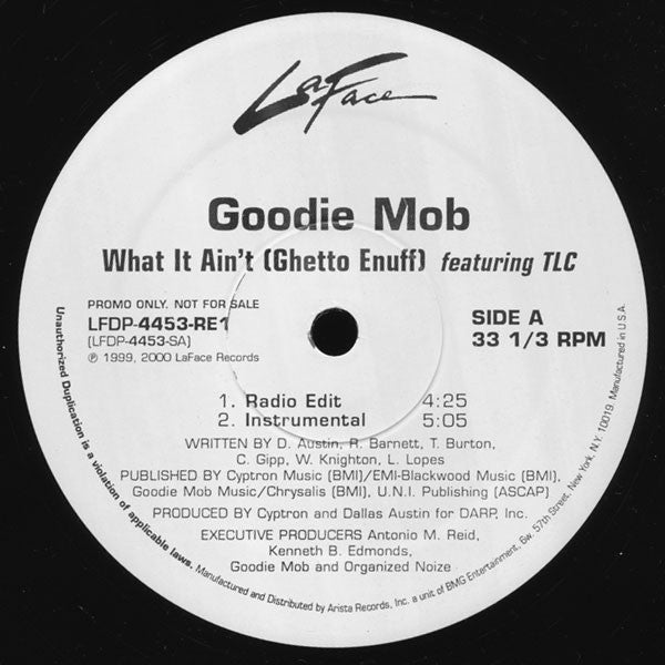 Goodie Mob Featuring TLC - What It Ain't (Ghetto Enuff) (12", Promo)