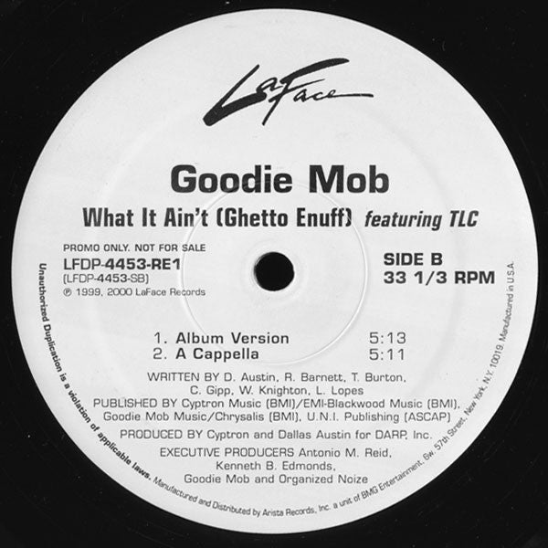 Goodie Mob Featuring TLC - What It Ain't (Ghetto Enuff) (12", Promo)