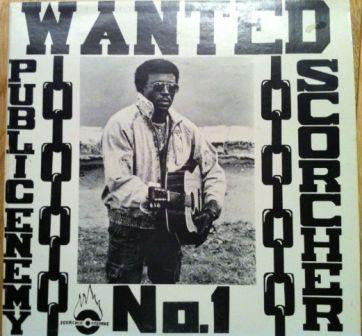Scorcher  - Wanted Public Enemy No. 1 (LP, Album)