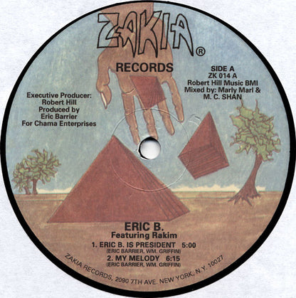 Eric B. Featuring Rakim* : Eric B. Is President / My Melody (12", RP)