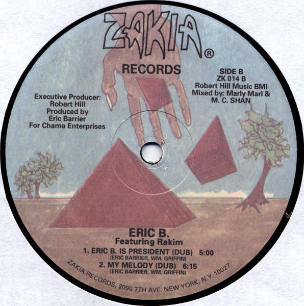 Eric B. Featuring Rakim* : Eric B. Is President / My Melody (12", RP)