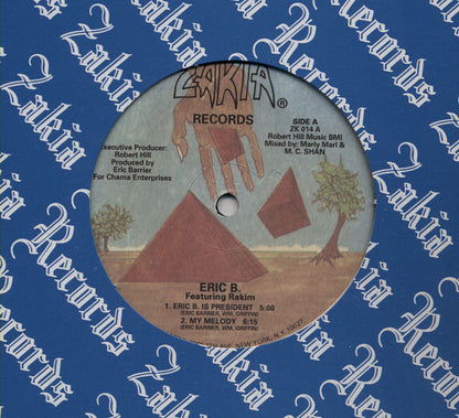 Eric B. Featuring Rakim* : Eric B. Is President / My Melody (12", RP)