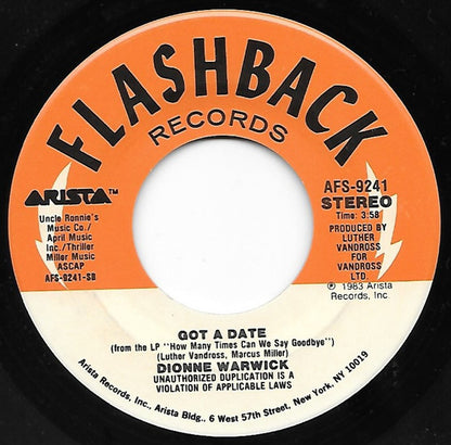 Dionne Warwick And Luther Vandross : Got A Date / How Many Times Can We Say Goodbye (7", Single, RE)