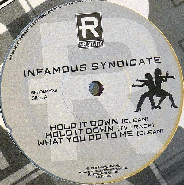 Infamous Syndicate - Hold It Down b/w What You Do To Me & What That Boy Like (12", Single, Promo)