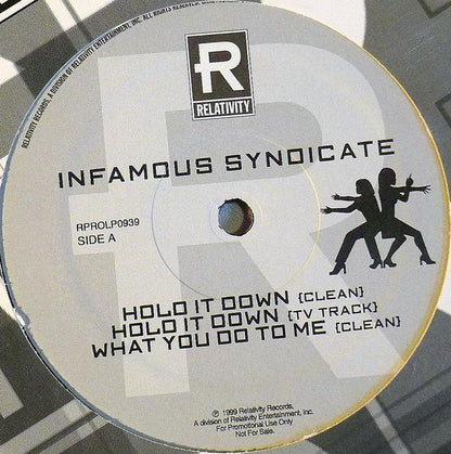 Infamous Syndicate - Hold It Down b/w What You Do To Me & What That Boy Like (12", Single, Promo)