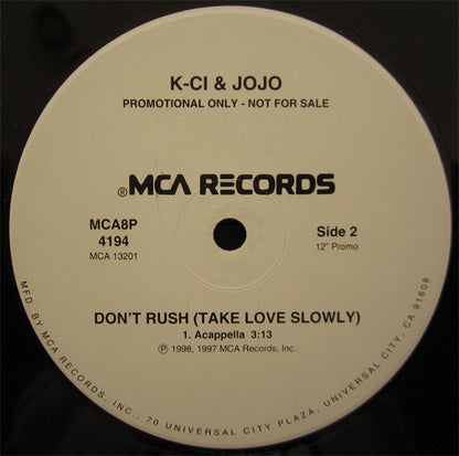 K-Ci & JoJo : Don't Rush (Take Love Slowly) (12", Promo)