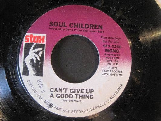 Soul Children : Can't Give Up A Good Thing (7", Mono, Promo)