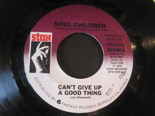 Soul Children : Can't Give Up A Good Thing (7", Mono, Promo)