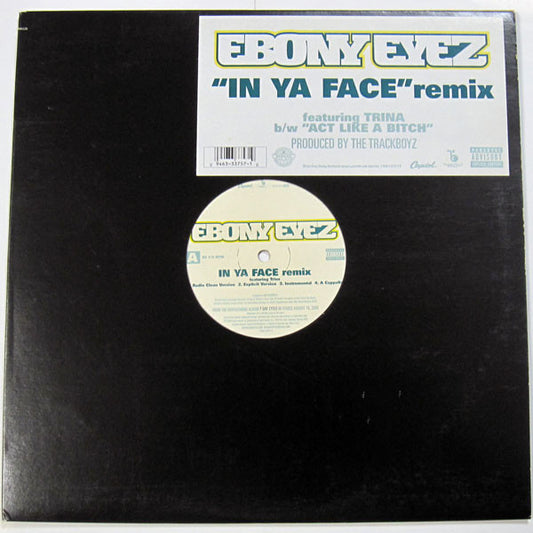 Ebony Eyez Featuring Trina : In Ya Face (Remix) (12")