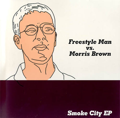Freestyle Man vs. Morris Brown - Smoke City EP (2x12", EP)