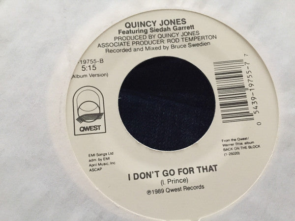 Quincy Jones Featuring Siedah Garrett - I Don't Go For That (7")