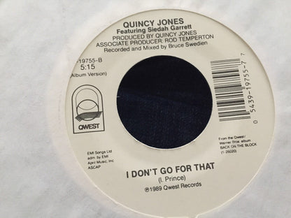 Quincy Jones Featuring Siedah Garrett - I Don't Go For That (7")