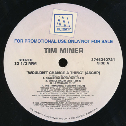 Tim Miner : Wouldn't Change A Thing (12", Promo)