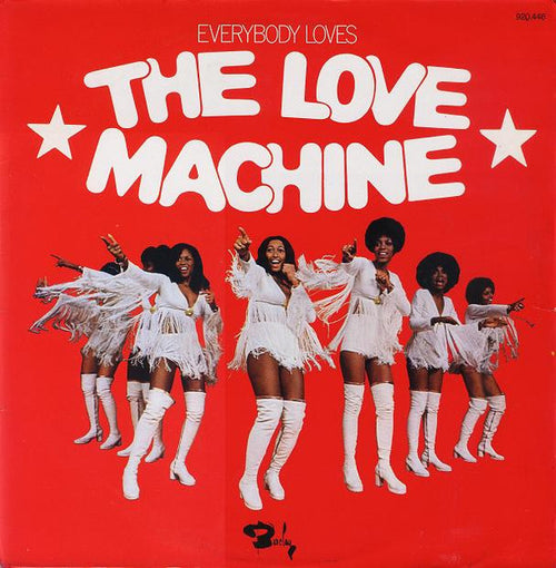 The Love Machine : Everybody Loves The Love Machine (LP, Album)