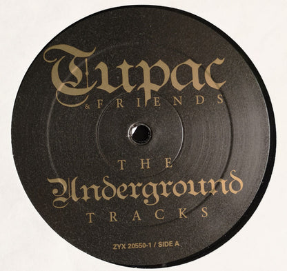 2Pac : Tupac & Friends - The Underground Tracks (LP, Comp)