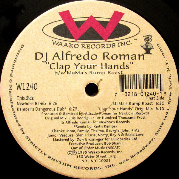 DJ Alfredo Roman* - Clap Your Hands Remixes / MaMa's Rump Roast (12")