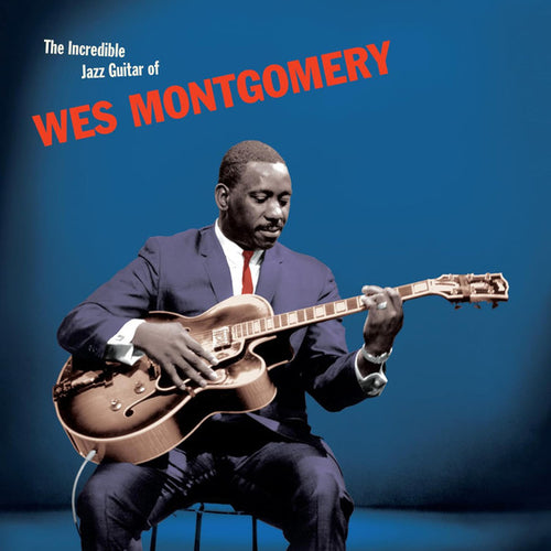 Wes Montgomery : The Incredible Jazz Guitar of Wes Montgomery  (LP, Album, Ltd, 180)